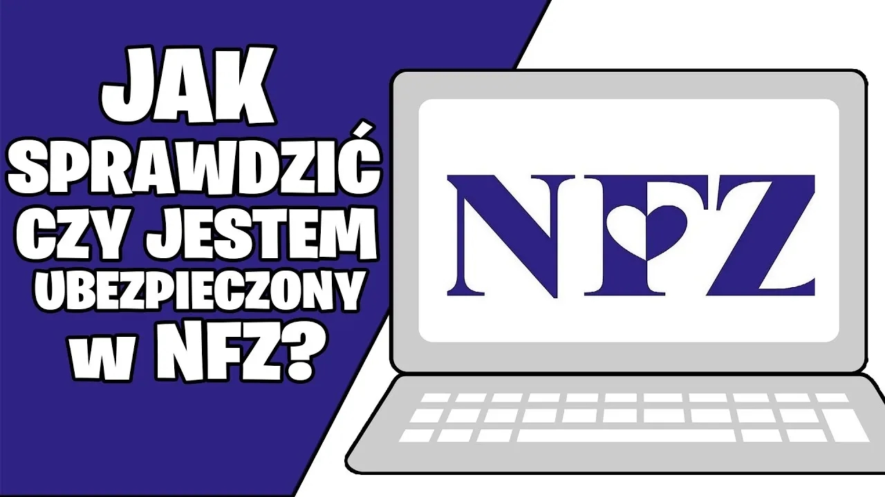 Jak sprawdzić numer ubezpieczenia NFZ i uniknąć problemów z dostępem do usług zdrowotnych